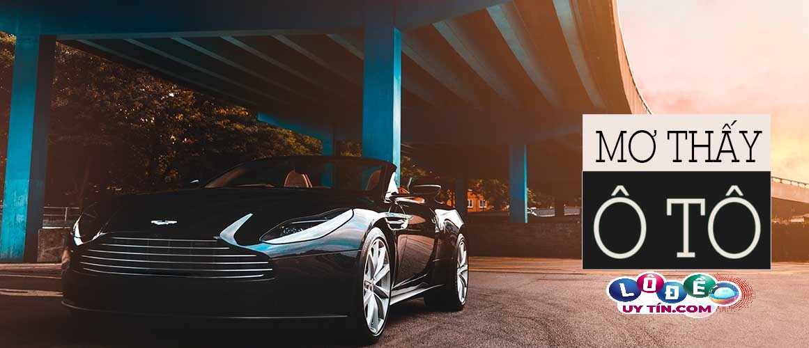 Nằm mơ thấy lái xe ô tô đánh đề con gì?