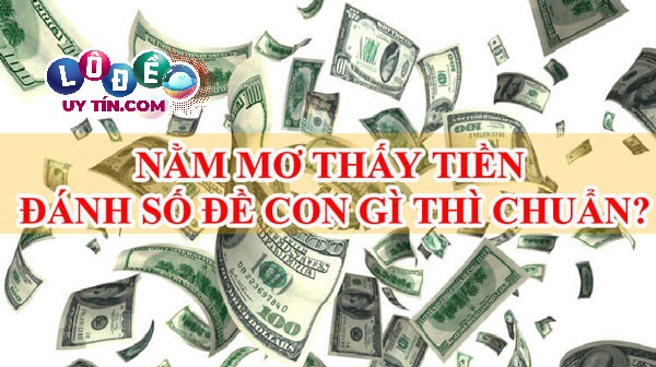 Giải mã mơ thấy tiền đánh con gì, là điềm báo gì?