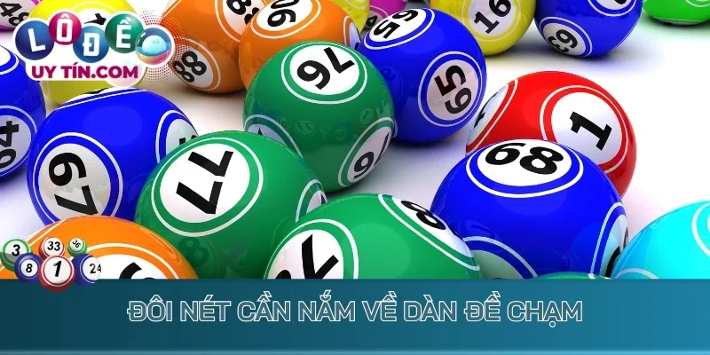 Đôi nét cần nắm về dàn đề chạm