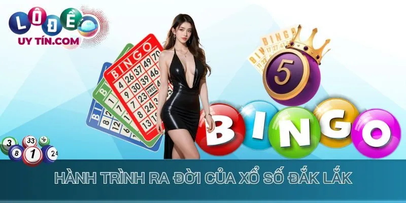 Hành trình ra đời của xổ số Đắk Lắk