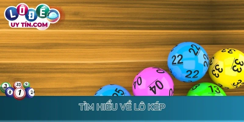 Tìm hiểu về lô kép
